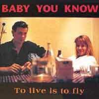 Baby You Know