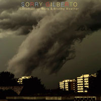 Cover-SorryGilberto-Construction.jpg (200x200px)